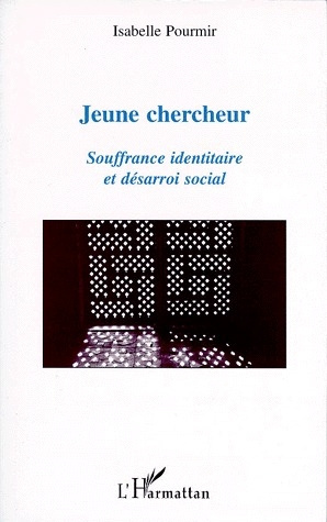 pourmir-isabelle-jeune-chercheur-souffrance-identitaire-et-desarroi-social_0