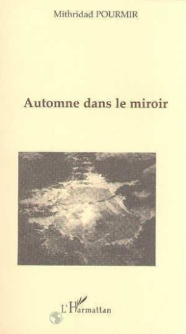 pourmir-mithridad-automne-dans-le-miroir_0