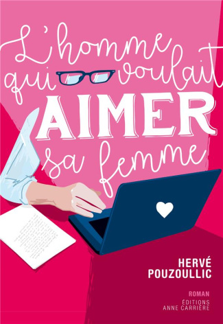 pouzoullic-herve-l-homme-qui-voulait-aimer-sa-femme_0