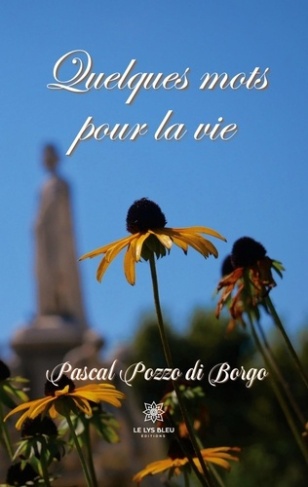 pozzo-di-borgo-pascal-quelques-mots-pour-la-vie_0