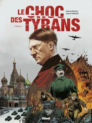 prazan-michael-andrade-gabriel-bouet-sebastien-le-choc-des-tyrans-tome-02-staline-vs-hitler_0