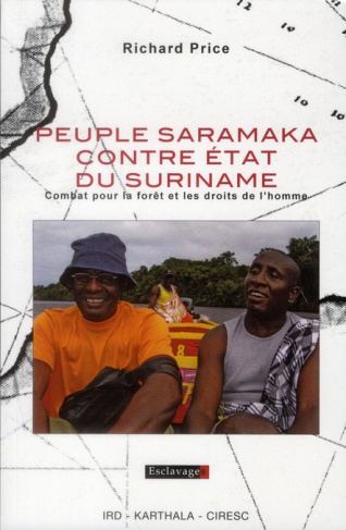 price-richard-giafferi-dombre-natacha-peuple-saramaka-contre-etat-du-suriname-combat-pour-la-foret-et-les-droits-de-l-homme_0