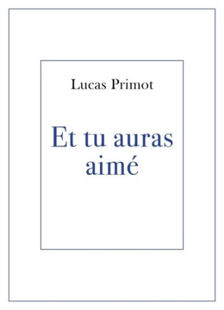 primot-lucas-et-tu-auras-aime_0