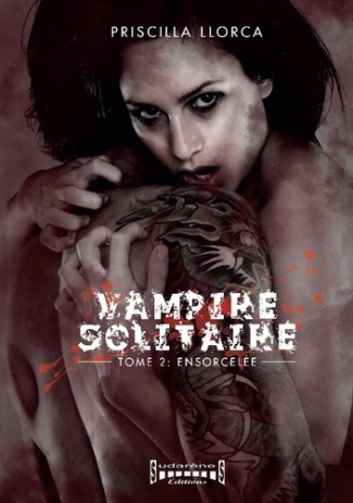 priscilla-llorca-vampire-solitaire-tome-2-ensorcelee_0