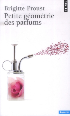 proust-brigitte-petite-geometrie-des-parfums_0