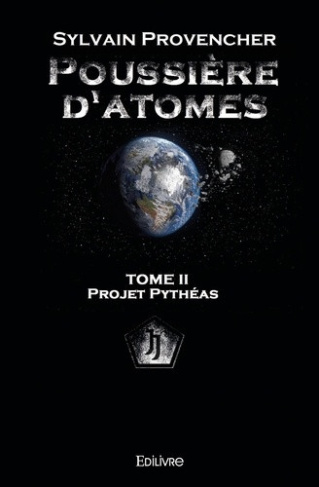 provencher-sylvain-poussiere-d-atomes-tome-ii-projet-pytheas_0