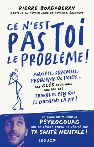 psykocouac-ce-n-est-pas-toi-le-probleme-anxiete-sommeil-problemes-de-poids-les-cles-pour-agir-contre-les_0