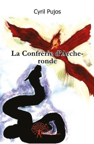 pujos-cyril-la-confrerie-d-archeronde_0