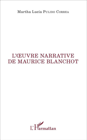 pulido-correa-martha-lucia-l-oeuvre-narrative-de-maurice-blanchot_0