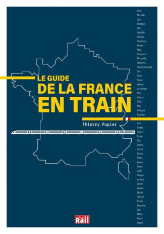 pupier-thierry-le-guide-de-la-france-en-train-0_0