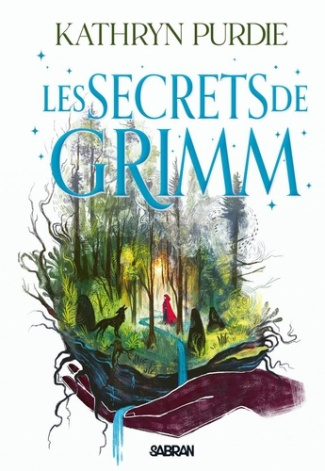 purdie-kathryn-les-secrets-de-grimm-broche-tome-02-la-foret-de-grimm_0