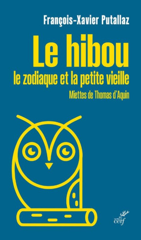 putallaz-francois-xavier-le-hibou-les-bains-et-la-petite-vieille-miettes-de-saint-thomas-d-aquin_0
