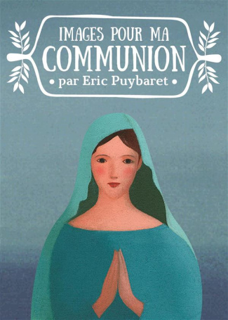 puybaret-eric-images-pour-ma-communion_0
