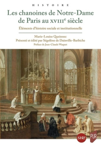 queinnec-marie-louise-les-chanoines-de-notre-dame-de-paris-au-xviiie-siecle-elements-d-histoire-sociale-et-institutionnel_0
