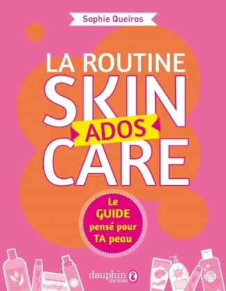queiros-sophie-ma-routine-skincare-ados-adieu-acne-peau-grasse-points-noirs-boutons-sebum_0