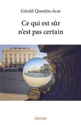 quentin-acar-gerald-ce-qui-est-sur-n-est-pas-certain_0