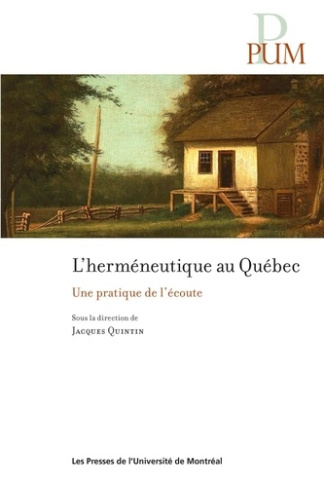 quintin-jacques-l-hermeneutique-au-quebec-une-pratique-de-l-ecoute_0
