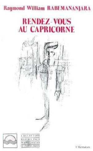 rabemananjara-raymond-william-rendez-vous-au-capricorne_0