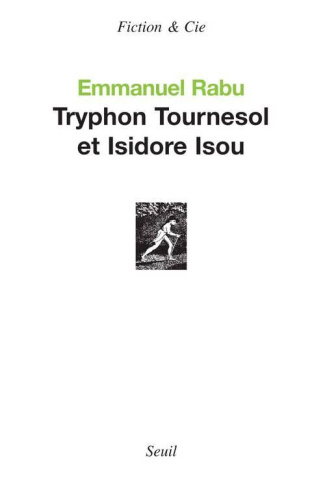 rabu-emmanuel-tryphon-tournesol-et-isidore-isou_0