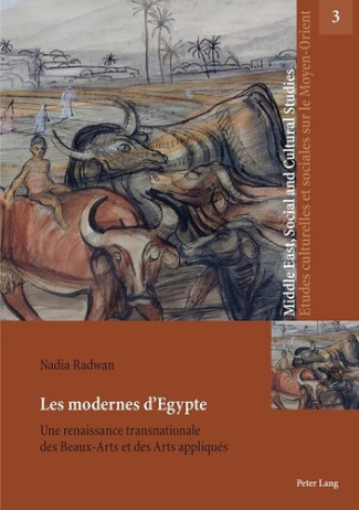 radwan-nadia-les-modernes-d-egypte-une-renaissance-transnationale-des-beaux-arts-et-des-arts-appliques_0