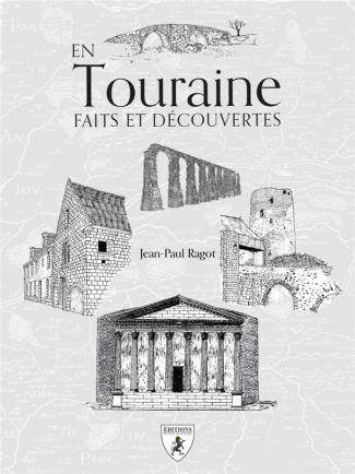 ragot-jean-paul-en-touraine-faits-et-decouvertes_0