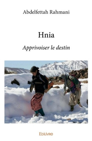 rahmani-abdelfettah-hnia-apprivoiser-le-destin_0