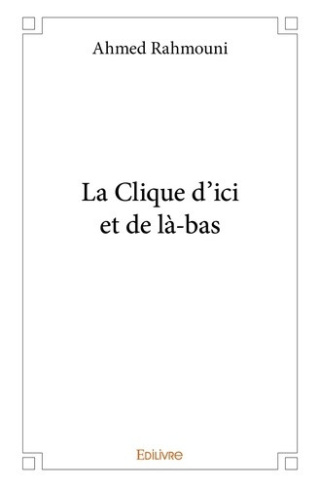 rahmouni-ahmed-la-clique-d-ici-et-de-la-bas_0