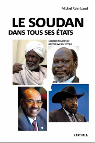 raimbaud-michel-le-soudan-dans-tous-ses-etats-l-espace-soudanais-a-l-epreuve-du-temps-2e-edition-revue-et-augmente_0