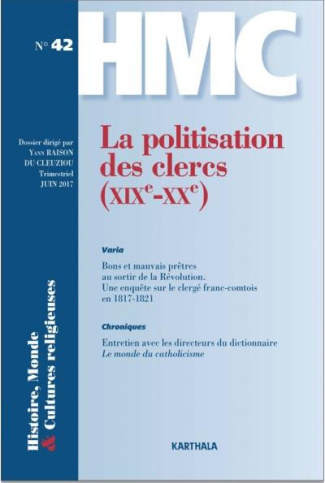 raison-du-cleuziou-yann-histoire-monde-et-cultures-religieuses-n-42-juin-2017-la-politisation-des-clercs-xixe-xxe_0