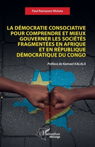 ramazani-muluta-la-democratie-consociative-pour-comprendre-et-mieux-gouverner-les-societes-fragmentees-en-afrique-et_0