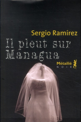 ramirez-sergio-3b-faye-roland-il-pleut-sur-managua_0