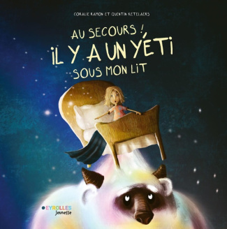 ramon-coralie-3b-ketelaers-quentin-au-secours-il-y-a-un-yeti-sous-mon-lit_0