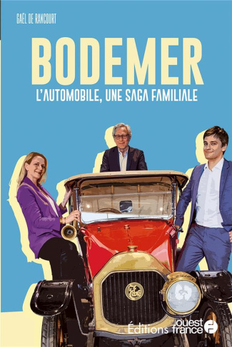 rancourt-gael-de-bodemer-l-automobile-une-saga-familiale_0
