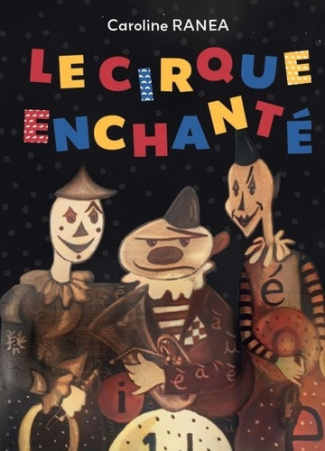 ranea-caroline-le-cirque-enchante_0