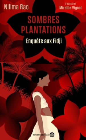 rao-nilima-vignol-mireille-sombres-plantations-enquete-aux-fidji_0