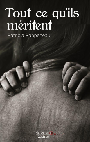 rappeneau-patricia-tout-ce-qu-ils-meritent_0