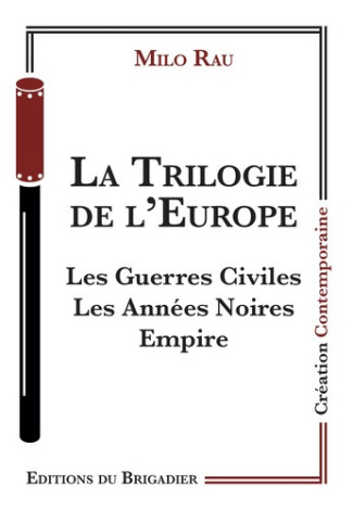 rau-milo-la-trilogie-de-l-europe-les-guerres-civiles-les-annees-noires-empire_0