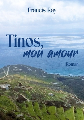 ray-francis-tinos-mon-amour_0
