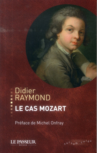 raymond-didier-3b-onfray-michel-le-cas-mozart_0