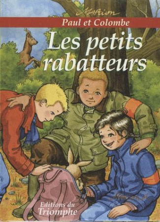 raynaud-de-prigny-marion-paul-et-colombe-tome-7-les-petits-rabatteurs_0
