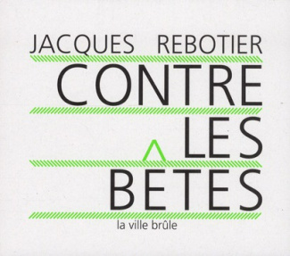 rebotier-jacques-contre-les-betes_0