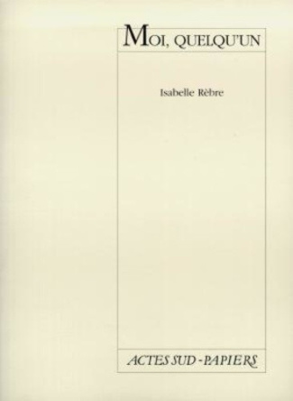 rebre-isabelle-moi-quelqu-un-forum-culturel-du-blanc-mesnil-13-mars-1998_0