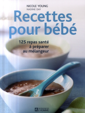 recettes-pour-bebe-125-repas-sante-a-preparer-au-melangeur_0