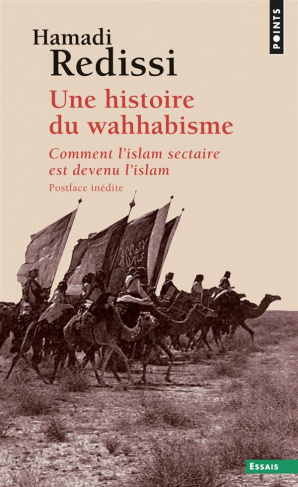 redissi-hamadi-une-histoire-du-wahhabisme-comment-l-islam-sectaire-est-devenu-l-islam_0