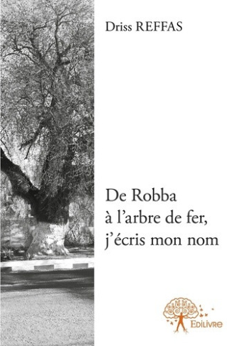 reffas-driss-de-robba-a-l-arbre-de-fer-j-ecris-mon-nom_0