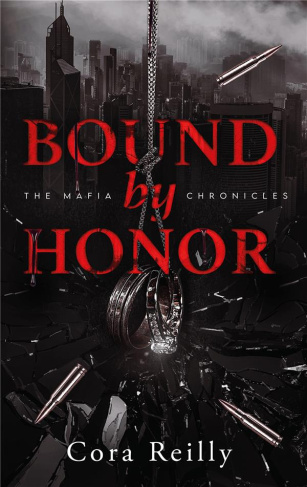 reilly-cora-the-mafia-chronicles-01-bound-by-honor_0