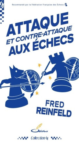 reinfeld-fred-attaque-et-contre-attaque-aux-echecs_0