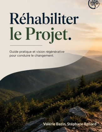renard-stephane-bazin-valerie-rehabiliter-projet-guide-pratique-et-vision-regen_0