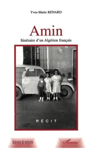 renard-yves-marie-amin-itineraire-d-un-algerien-francais_0
