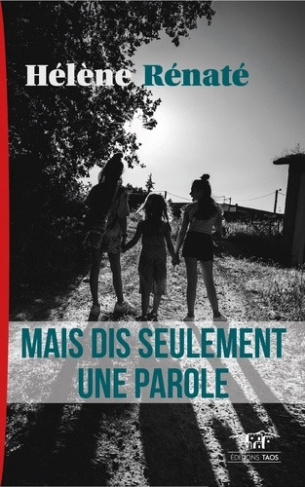 renate-helene-mais-dis-seulement-une-parole_0